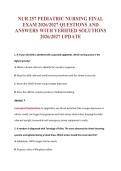 NUR 257 PEDIATRIC NURSING FINAL&NewLine;EXAM 2026&sol;2027 QUESTIONS AND&NewLine;ANSWERS WITH VERIFIED SOLUTIONS&NewLine;2026&sol;2027 UPDATE