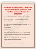 Anatomy and Physiology - Muscular&NewLine;System Test Exam questions with&NewLine;verified answers Graded A&plus;&NewLine;2026&sol;2027&NewLine;What is responsible for all types of movement&quest; - Muscles&NewLine;What do muscles do&quest; - Contract and shorten and are the&NewLine;machine of the body&NewLine;What are the 