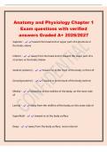 Anatomy and Physiology Chapter 1&NewLine;Exam questions with verified&NewLine;answers Graded A&plus; 2026&sol;2027&NewLine;Superior - toward the head end or upper part of a structure or&NewLine;the body&semi; above&NewLine;Inferior - away from the head end or toward the lower part of a&NewLine;structure or the