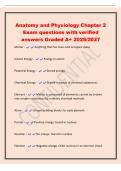 Anatomy and Physiology Chapter 2&NewLine;Exam questions with verified&NewLine;answers Graded A&plus; 2026&sol;2027&NewLine;Matter - Anything that has mass and occupies space&NewLine;Kinetic Energy - Energy in action&NewLine;Potential Energy - Stored energy&NewLine;Chemical Energy - Stored in bonds of chem