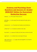 Anatomy and Physiology Exam&NewLine;Questions and Answers A&plus; Graded&NewLine;2026&sol;2027 Edition for Guaranteed&NewLine;Distinction Success&NewLine;anatomy - The study of body structure&NewLine;physiology - the study of how the body and its parts work or&NewLine;function&NewLine;chemical level - Very basic