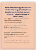 Fortis Pharmacology Hesi Review&NewLine;for cardiac drugs&sol;diuretics Exam&NewLine;Questions with Verified Answers &vert;&NewLine;2026&sol;2027 Update&vert; Graded A&plus;&NewLine;100&percnt; Correct&NewLine;Digoxin -positive inotrope &lpar;increases force of contraction&rpar;&NewLine;negative chronotrope &lpar;decreases heart rate&rpar;&NewLine;&ast; al