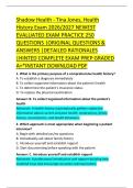Shadow Health - Tina Jones&comma; Health &NewLine;History Exam 2026&sol;2027 NEWEST &NewLine;EVALUATED EXAM PRACTICE 250 &NewLine;QUESTIONS &vert;ORIGINAL QUESTIONS & &NewLine;ANSWERS &vert;DETAILED RATIONALES &NewLine;&vert;HINTED COMPLETE EXAM PREP GRADED &NewLine;A&plus;&ast;INSTANT DOWNLOAD PDF