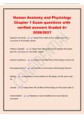 Human Anatomy and Physiology&NewLine;Chapter 1 Exam questions with&NewLine;verified answers Graded A&plus;&NewLine;2026&sol;2027&NewLine;Superior &lpar;cranial&rpar; - toward the head end or upper part of a&NewLine;structure or the body&semi; above&NewLine;Inferior &lpar;caudal&rpar; - away from the head end or toward the lower&NewLine;