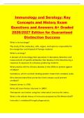 Immunology and Serology&colon; Key&NewLine;Concepts and History Exam&NewLine;Questions and Answers A&plus; Graded&NewLine;2026&sol;2027 Edition for Guaranteed&NewLine;Distinction Success&NewLine;What is immunology&quest;&NewLine;The study of the molecules&comma; cells&comma; organs&comma; and systems responsible for&NewLine;the recognition a