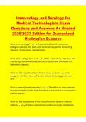 Immunology and Serology for&NewLine;Medical Technologists Exam&NewLine;Questions and Answers A&plus; Graded&NewLine;2026&sol;2027 Edition for Guaranteed&NewLine;Distinction Success&NewLine;What is immunology&quest; - A specialized field of medical and&NewLine;biological sciences that deals with the immune syste