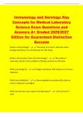 Immunology and Serology&colon; Key&NewLine;Concepts for Medical Laboratory&NewLine;Science Exam Questions and&NewLine;Answers A&plus; Graded 2026&sol;2027&NewLine;Edition for Guaranteed Distinction&NewLine;Success&NewLine;What is immunology&quest; - The study of a host's reactions when&NewLine;foreign substances are 