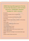 N362 Nursing Management Pre-Op&NewLine;& Intra-Op Questions with Verified&NewLine;Answers &vert; 2026&sol;2027 Update&vert;&NewLine;Graded A&plus; 100&percnt; Correct&NewLine;Pre-op phase&NewLine;from decision for surgery until pt is transferred to OR&NewLine;Intra-op phase&NewLine;from when pt is transferred into OR to admissio