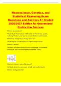 Neuroscience&comma; Genetics&comma; and&NewLine;Statistical Reasoning Exam&NewLine;Questions and Answers A&plus; Graded&NewLine;2026&sol;2027 Edition for Guaranteed&NewLine;Distinction Success&NewLine;What is neuroscience&quest;&NewLine;The study of the structure and function of the nervous system&comma;&NewLine;including the brain&comma; ne