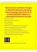 Neuroscience and Brain Changes&NewLine;in Adult Development and Aging&NewLine;Exam Questions and Answers A&plus;&NewLine;Graded 2026&sol;2027 Edition for&NewLine;Guaranteed Distinction Success&NewLine;What is neuroanatomy&quest;&NewLine;The study of the structure of the brain&period;&NewLine;What is neuroscience&quest;&NewLine;The study 