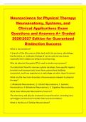 Neuroscience for Physical Therapy&colon;&NewLine;Neuroanatomy&comma; Systems&comma; and&NewLine;Clinical Applications Exam&NewLine;Questions and Answers A&plus; Graded&NewLine;2026&sol;2027 Edition for Guaranteed&NewLine;Distinction Success&NewLine;What is neuroscience&quest;&NewLine;A branch of the life sciences that deals with the an