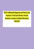NR 511 Differential Diagnosis & Primary Care Practicum Study Guide PDF &vert; Final Exam Review&comma; Practice Questions & Rationales 2026&sol;2027&NewLine;