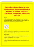 Psychology&colon; Brain&comma; Behavior&comma; and&NewLine;Neuroscience Exam Questions and&NewLine;Answers A&plus; Graded 2026&sol;2027&NewLine;Edition for Guaranteed Distinction&NewLine;Success&NewLine;Neuron&NewLine;A cell that receives signals from sense organs or other brain cells&comma;&NewLine;processes these signals&comma; and sends t