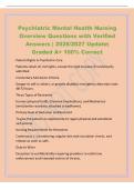 Psychiatric Mental Health Nursing&NewLine;Overview Questions with Verified&NewLine;Answers &vert; 2026&sol;2027 Update&vert;&NewLine;Graded A&plus; 100&percnt; Correct&NewLine;Patient Rights in Psychiatric Care&NewLine;Patients retain all civil rights&comma; except the right to leave if involuntarily&NewLine;admitted&period;&NewLine;Involunt