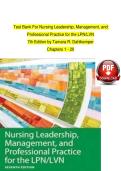 Test Bank for Nursing Leadership&comma; Management&comma; and Professional Practice for the LPN&sol;LVN&comma; 7th Edition by Tamara R&period; Dahlkemper &vert; Complete Chapters 1&ndash;20 &vert; Multiple Choice Questions with Detailed Feedback