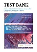 Test Bank for Basic & Applied Concepts of Blood Banking and Transfusion Practices 6th Edition by Paula R&period; Howard&semi; Wyenona Hicks