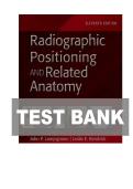 TEST BANK FOR Textbook of Radiographic Positioning and Related Anatomy 11th Edition by John Lampignano&comma; Leslie E&period; Kendrick&period;ISBN&colon;978-0323936132 COMPLETE GUIDE ALL CHAPTERS COVERED 100&percnt; VERIFIED A&plus; GRADE ASSURED&excl;&excl;&excl;&excl;&excl;