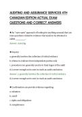 AUDITING AND ASSURANCE SERVICES 4TH&NewLine;CANADIAN EDITION ACTUAL EXAM&NewLine;QUESTIONS AND CORRECT ANSWERS&NewLine;