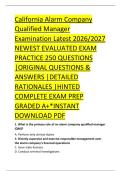 California Alarm Company &NewLine;Qualified Manager &NewLine;Examination Latest 2026&sol;2027 &NewLine;NEWEST EVALUATED EXAM &NewLine;PRACTICE 250 QUESTIONS &NewLine;&vert;ORIGINAL QUESTIONS & &NewLine;ANSWERS &vert;DETAILED &NewLine;RATIONALES &vert;HINTED &NewLine;COMPLETE EXAM PREP &NewLine;GRADED A&plus;&ast;INSTANT &NewLine;DOWNLOAD PDF 