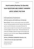 Intuit Academy Business Tax Specialty Exam-QUESTIONS AND CORRECT ANSWERS LATEST is associated with Intuit Academy&rsquo;s foundational Business Tax training and assessment&comma; which is designed to develop practical knowledge of U&period;S&period; federal business taxation and t