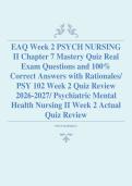EAQ Week 2 PSYCH NURSING II Chapter 7 Mastery Quiz Real Exam Questions and 100&percnt; Correct Answers with Rationales&sol; Week 2 Quiz Review 2026-2027&sol; Psychiatric Mental Health Nursing II Week 2 Actual Quiz Review 
