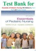 Test Bank for Essentials of Pediatric Nursing 5th Edition by Terri Kyle and Susan Carman 