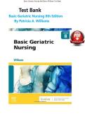 Test Bank for Basic Geriatric Nursing &lpar;8th Edition&rpar; &ndash; Patricia A&period; Williams&vert; All Chapters Updated NEWEST
