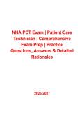 NHA PCT Patient Care Technician Exam &vert; Comprehensive Practice Questions&comma; Answers & Detailed Rationales PDF &vert; Complete Certification Prep 2026&ndash;2027