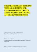 NR 327 LATEST EXAM 2 2026&sol;2027 &NewLine;WITH 340 QUESTIONS AND &NewLine;EXPERT-VERIFIED CORRECT &NewLine;ANSWERS &vert; ALREADY GRADED &NewLine;A&plus; &vert; GUARANTEED SUCCESS