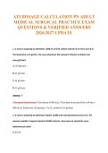 ATI DOSAGE CALCULATION PN ADULT&NewLine;MEDICAL SURGICAL PRACTICE EXAM&NewLine;QUESTIONS & VERIFIED ANSWERS&NewLine;2026&sol;2027 UPDATE