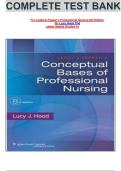 COMPLETE TEST BANK&NewLine;&NewLine;&NewLine;For Leddy & Pepper's Professional Nursing 8th Edition By Lucy Hood Phd&NewLine;Latest Update Graded A&plus;&NewLine;&NewLine;