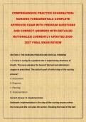 COMPREHENSIVE PRACTICE EXAMINATION&colon;&NewLine;NURSING FUNDAMENTALS COMPLETE&NewLine;APPROVED EXAM WITH PREMIUM QUESTIONS&NewLine;AND CORRECT ANSWERS WITH DETAILED&NewLine;RATIONALES&vert; CURRENTLY UPDATED 2026-&NewLine;2027 FINAL EXAM REVIEW