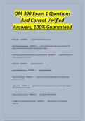 OM 300 Exam 1 Questions&NewLine;And Correct Verified&NewLine;Answers&comma; 100&percnt; Guaranteed