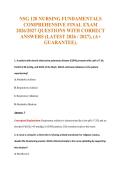 NSG 120 NURSING FUNDAMENTALS&NewLine;COMPREHENSIVE FINAL EXAM&NewLine;2026&sol;2027 QUESTIONS WITH CORRECT&NewLine;ANSWERS &lpar;LATEST 2026 &sol; 2027&rpar;&comma; &lpar;A&plus;&NewLine;GUARANTEE&rpar;&period;