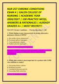 NUR 257 CHRONIC CONDITIONS EXAM 4 &vert; GALEN COLLEGE OF NURSING &vert; ACADEMIC YEAR 2026&sol;2027 &vert; 100 PRACTICE MCQS&comma; ANSWERS & RATIONALES &vert; ALREADY GRADED A&plus; &vert; MOST RECENT&excl;&excl;