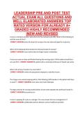LEADERSHIP PRE AND POST TEST &NewLine;ACTUAL EXAM ALL QUESTIONS AND &NewLine;WELL ELABORATED ANSWERS TOP &NewLine;RATED VERSION FOR ALREADY A&plus; &NewLine;GRADED HIGHLY RECOMMENDED &NewLine;&vert;NEW AND REVISED