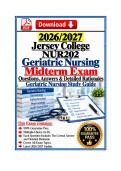 Jersey College NUR202 Geriatric Nursing midterm Exam  &vert;26&sol;27 &vert; Qs&As & Detailed Rationales 