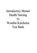 Introductory Mental Health Nursing 4th Edition by Womble & Kincheloe &vert; Complete Test Bank&comma; Questions & Answers &vert; 2026&sol;2027