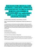 TEST BANK FOR CRITICAL CARE &NewLine;NURSING&colon; A HOLISTIC APPROACH &NewLine;11TH EDITION BY PATRICIA GONCE &NewLine;MORTON AND DORRIE K&period; &NewLine;FONTAINE&colon;ISBN-10&semi; 1496315626 &sol; &NewLine;ISBN-13&semi; 978-1496315625 ALL &NewLine;CHAPTER COVERED