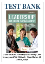 Test Bank for Leadership and Nursing Care Management&comma; 7th Edition by Diane Huber &ndash; Nursing Leadership Study Guide & Exam Review
