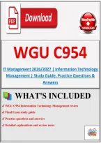 WGU C954 IT Management 2026&sol;2027 &vert; Information Technology Management &vert; Study Guide&comma; Practice Questions & Answers
