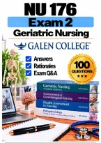 NU 176&sol;NU176 Exam 2 &ndash; Geriatric Nursing &lpar;2026&sol;2027&rpar; Q&A &vert; Galen A&plus; Guarantee