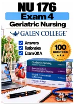 NU 176&sol;NU176 Exam 4 &ndash; Geriatric Nursing &lpar;2026&sol;2027&rpar; Q&A &vert; Galen A&plus; Guarantee