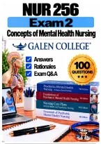 NUR 256 Exam 2 &ndash; Concepts of Mental Health Nursing &lpar;2026&sol;2027&rpar; Q&A &vert; Galen A&plus; Guarantee