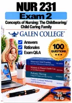 NUR 231 Exam 2 &ndash; Childbearing & Child Caring Families &lpar;2026&sol;2027&rpar; Q&A &vert; Galen A&plus; Guarantee