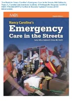 Test Bank for Nancy Caroline&rsquo;s Emergency Care in the Streets&comma; 8th Edition by Nancy L&period; Caroline and American Academy of Orthopaedic Surgeons &lpar;AAOS&rpar; &vert;&vert; ISBN&colon; 9781284149555 &vert;&vert; Verified & Recently Updated Version &lbrace;JUST RELEASED&rcub;