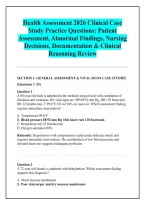 Health Assessment 2026 Clinical Case &NewLine;Study Practice Questions&colon; Patient &NewLine;Assessment&comma; Abnormal Findings&comma; Nursing &NewLine;Decisions&comma; Documentation & Clinical &NewLine;Reasoning Review 