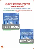 Test Bank for Understanding Pharmacology Essentials for Medication Safety&comma; by M&period; Linda Workman & LaCharity&period;&vert;All chapters covered&comma; Graded A&plus;&period;