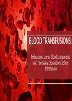 Blood Transfusion Clinical Guidelines &vert; High-Yield Internal Medicine Slides for MBBS&comma; NEET-PG & USMLE