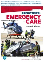 Test Bank for Prehospital Emergency Care&comma; 12th Edition by Joseph J&period; Mistovich&comma; Keith J Karren and Brent Q&period; Hafen &vert;&vert; ISBN&colon; 9780138223861 &vert;&vert; Verified & Recently Updated Version &lbrace;JUST RELEASED&rcub;